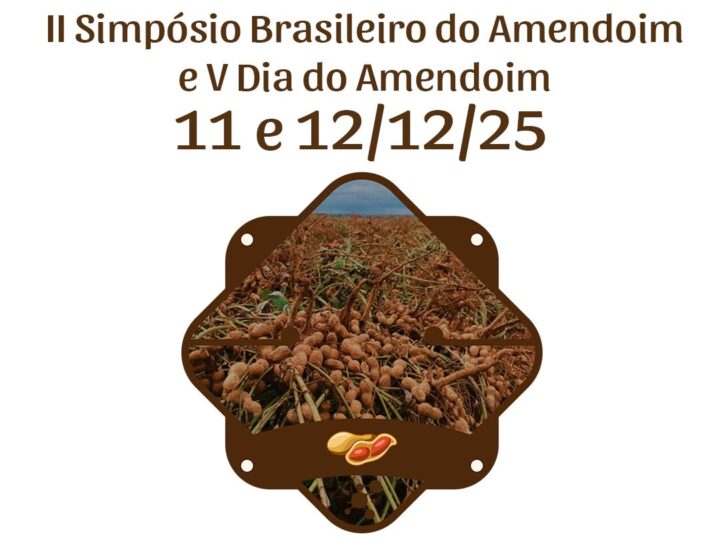 V DIA DO AMENDOIM E II SIMPÓSIO BRASILEIRO DO AMENDOIM.