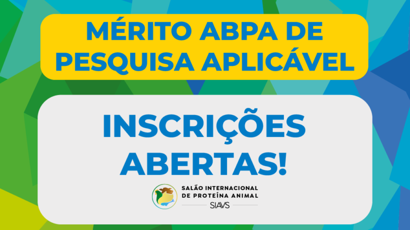 Estão abertas as inscrições para o Mérito ABPA de Pesquisa Aplicável do SIAVS 2026.